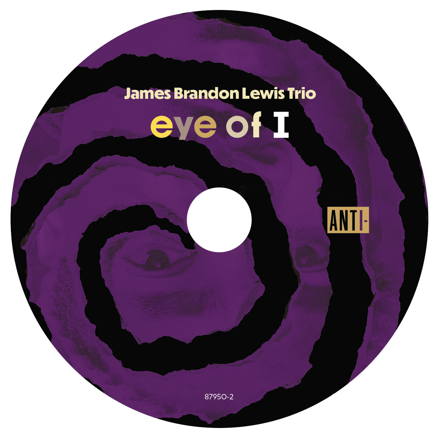 cd disc design for Eye of I by the James Brandon Lewis Trio