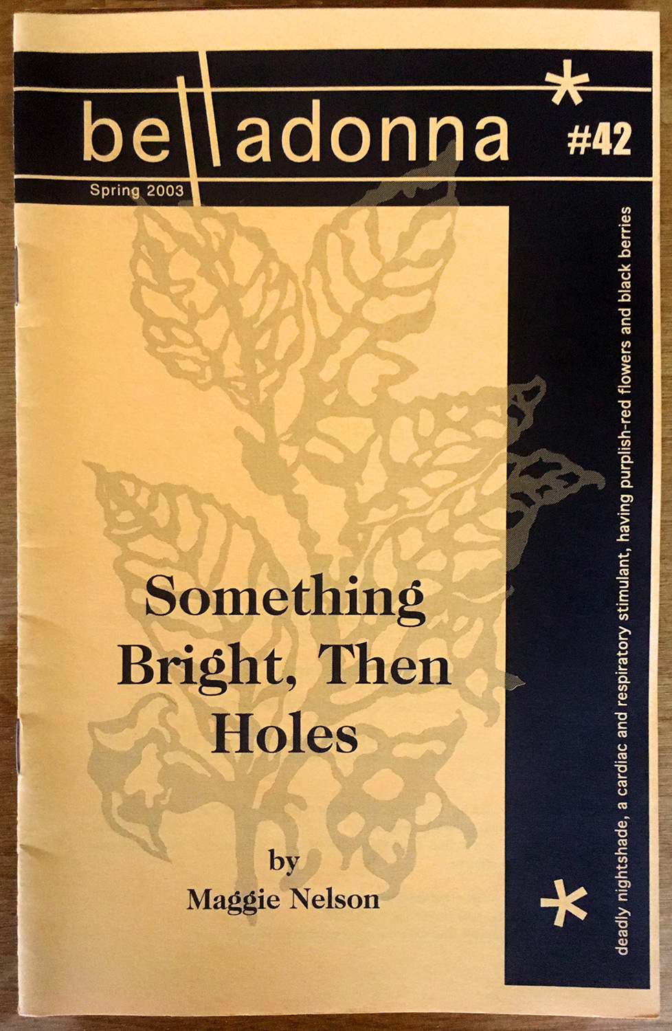 cover of Maggie Nelson's Belladonna chaplet number 142, Something Bright, Than Holes with belladonna flower on the cover